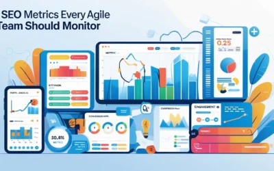 SEO Metrics Every Agile Team Should Monitor